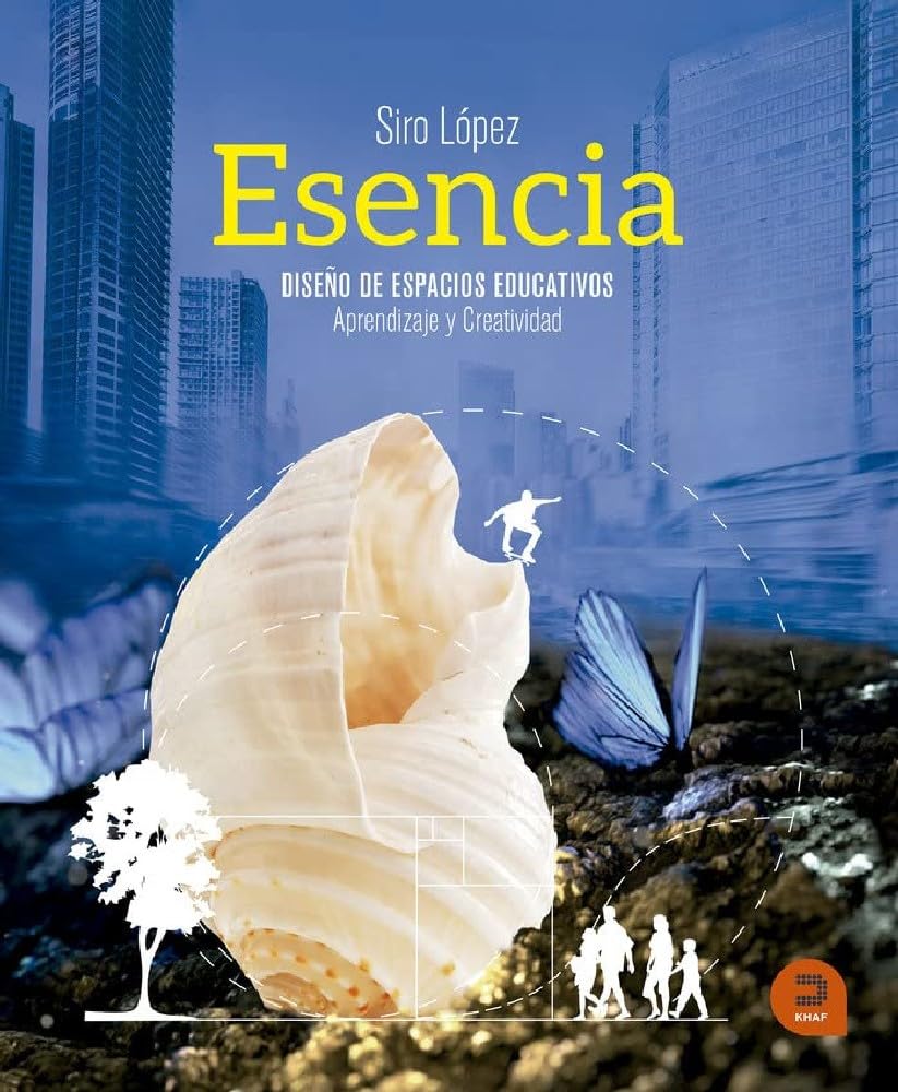 Libro: Esencia: Diseño de espacios educativos: aprendizaje y creatividad (Expresarte)