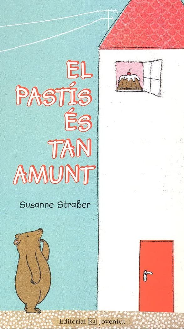 El pastís es tan amunt (Mis primeros libros de cartón)