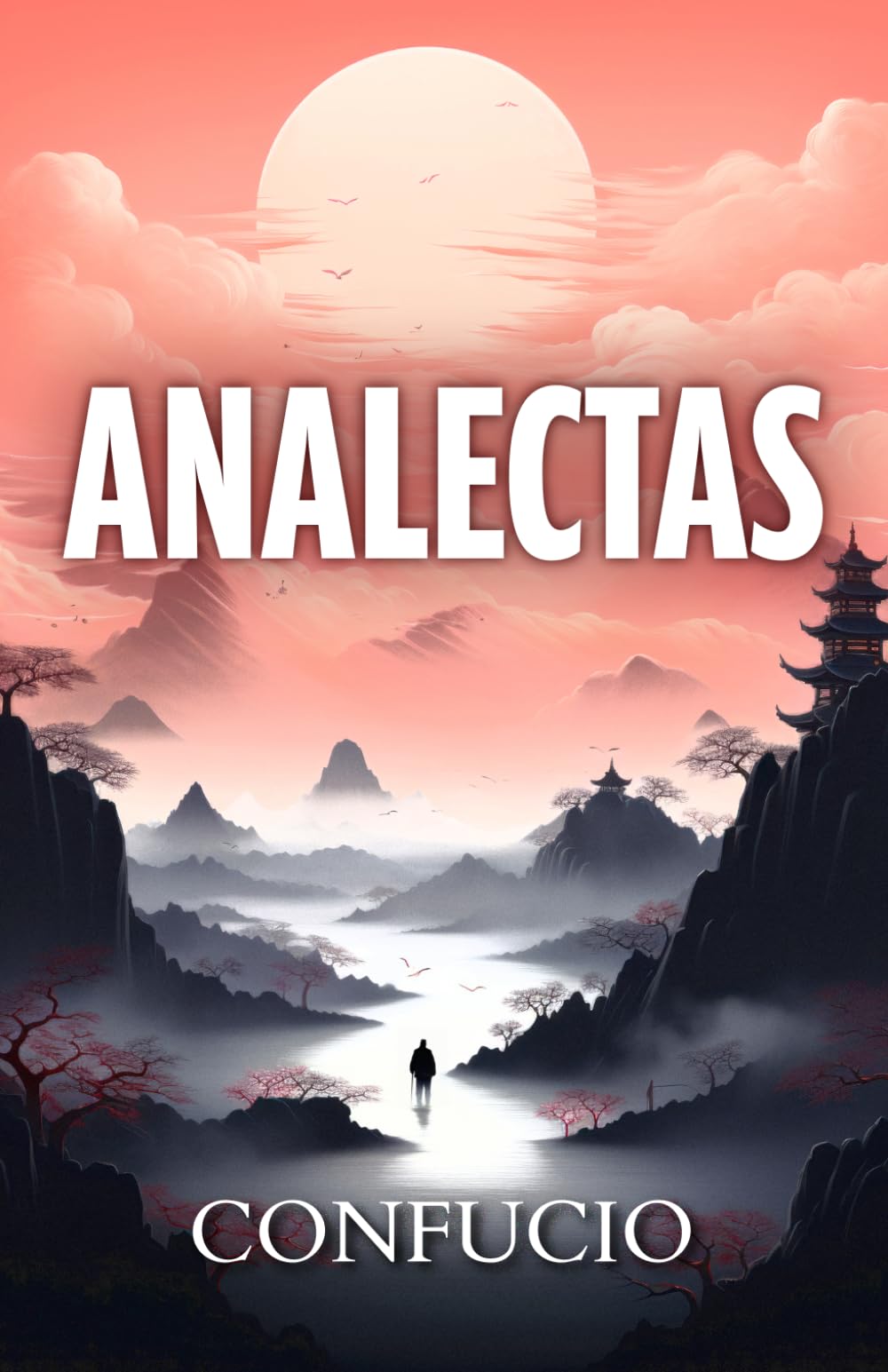 Libro: ANALECTAS DE CONFUCIO: Sabiduría china para una vida mejor
