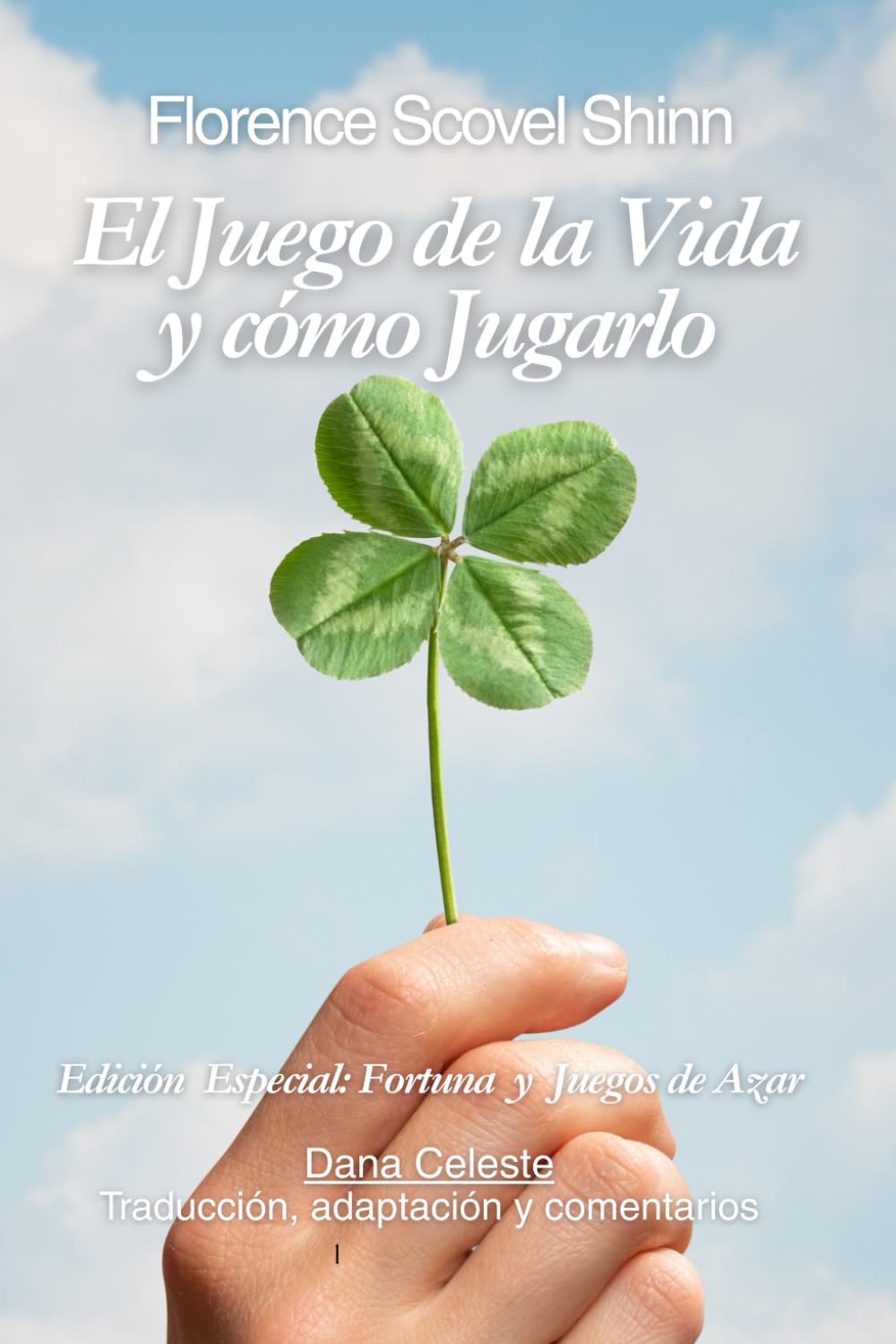 Libro: El Juego de la Vida y cómo Jugarlo: Edición Especial: Fortuna y Juegos de Azar