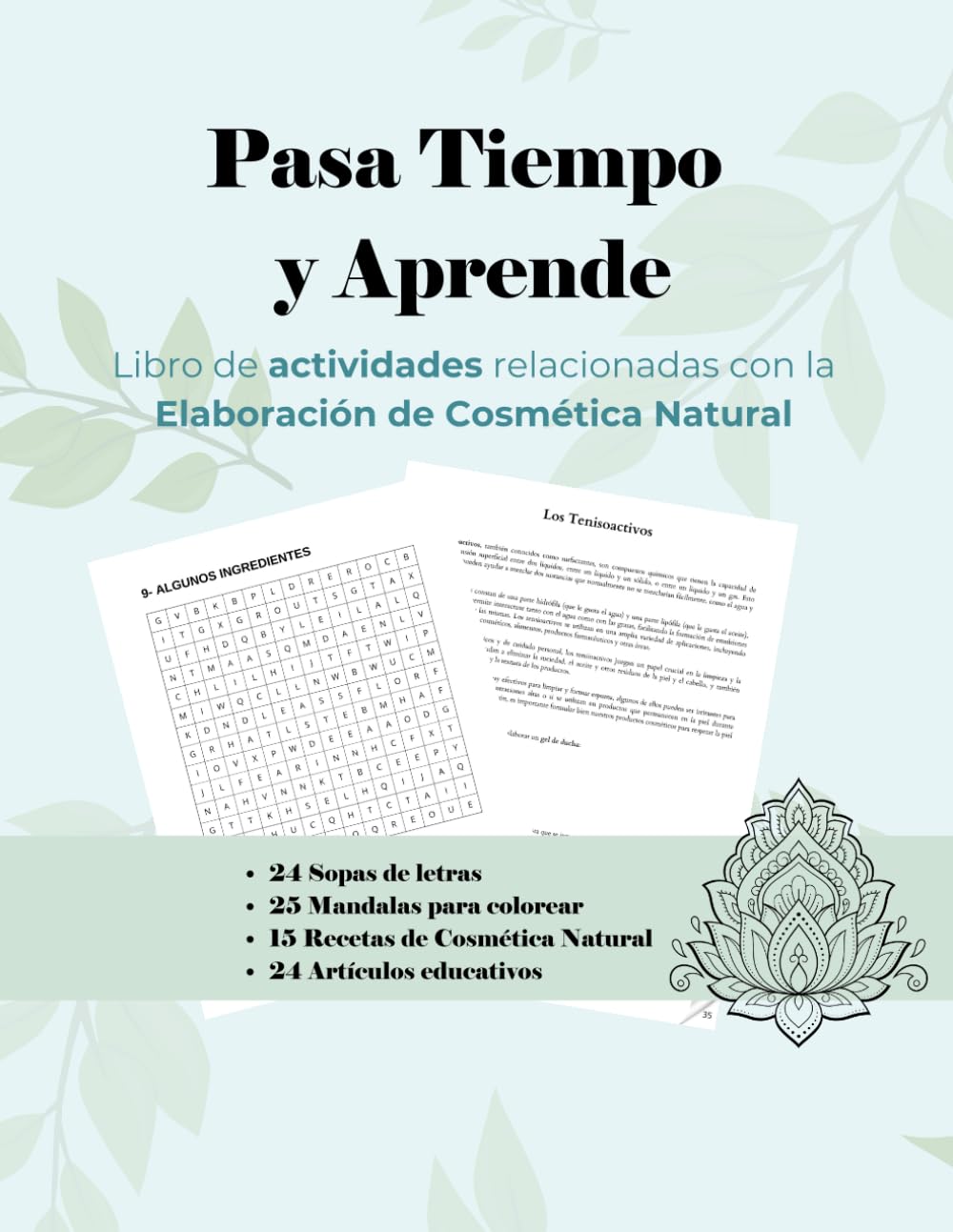 Libro: Pasa Tiempo y Aprende: Sopas de letras, mándalas y fórmulas cosméticas