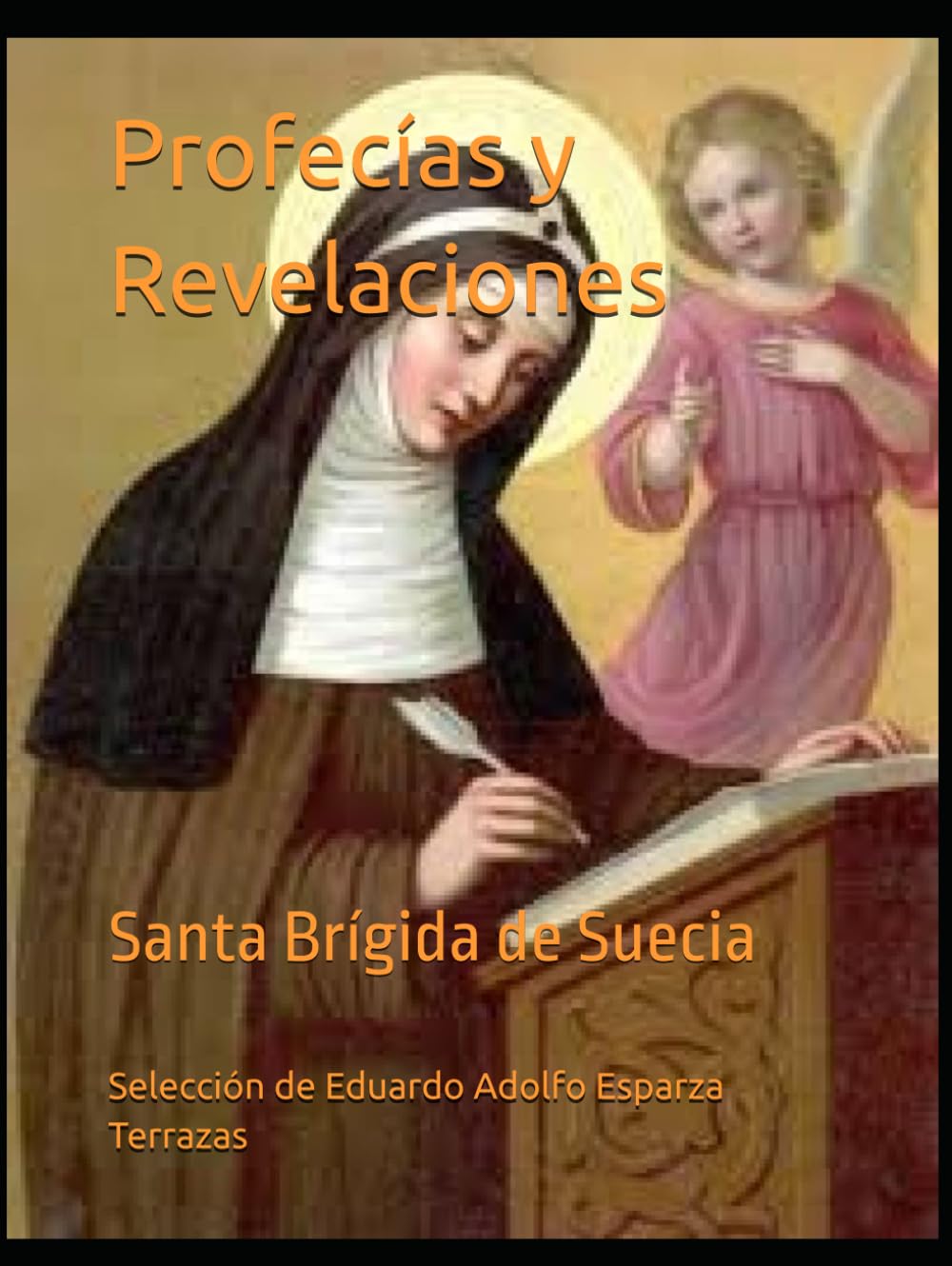 Libro: Profecias y Revelaciones: Santa Brígida de Suecia (Spanish Edition)