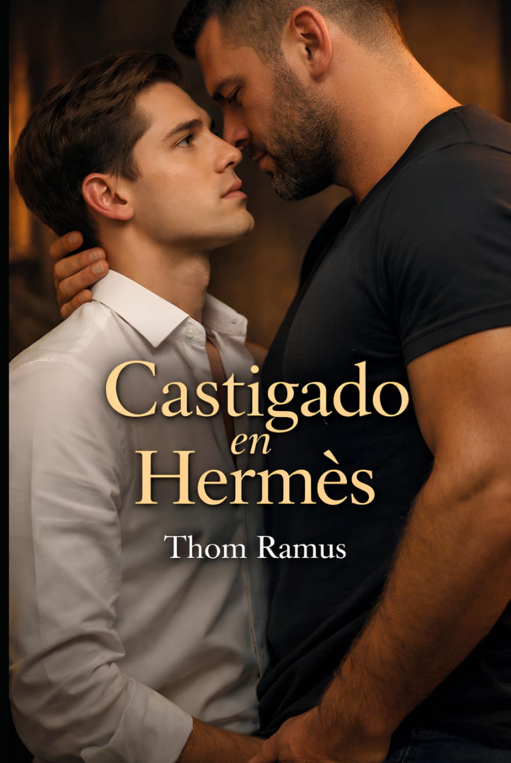 Libro: Castigado en Hermès: Una historia gay sobre deseo, control y todo lo que no se puede comprar (Spanish Edition)