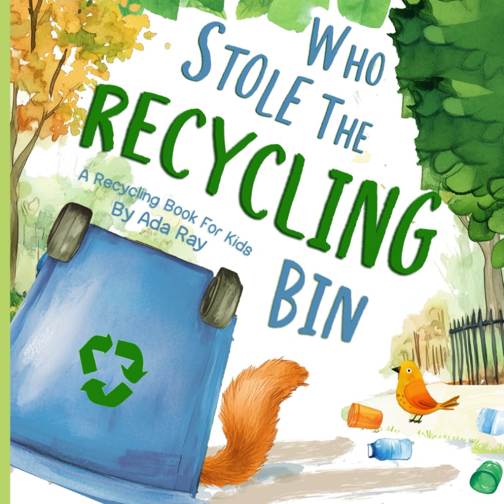 Libro: Who Stole The Recycling Bin: A Recycling Book For Kids