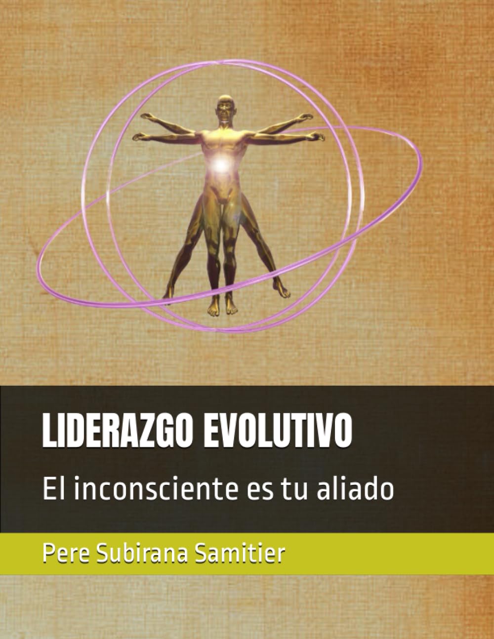 Libro: LIDERAZGO EVOLUTIVO: El inconsciente es tu aliado