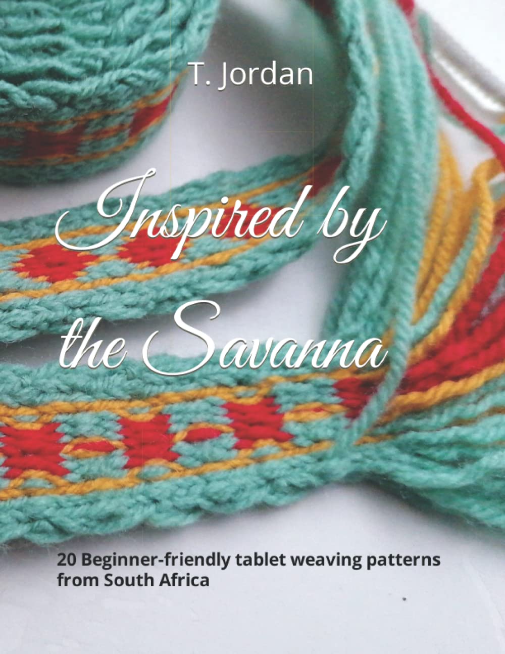 Libro: Inspired by the Savanna: 20 Beginner-friendly tablet weaving patterns from South Africa (Easy Weaving Series for Tablet Weaving)