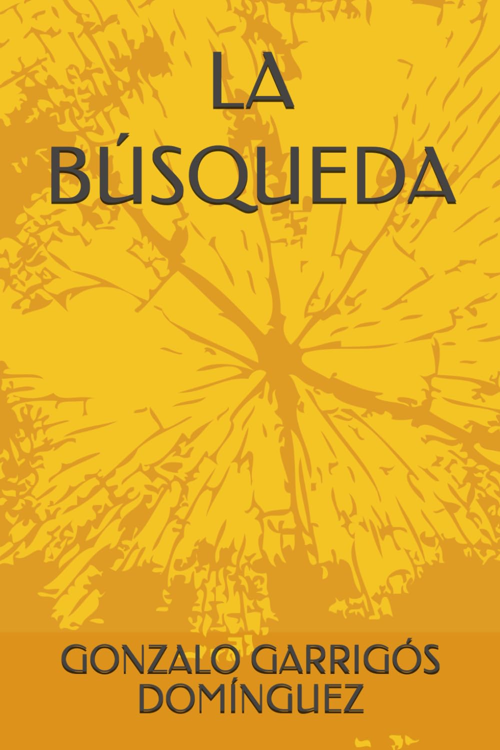 Libro: LA BÚSQUEDA (TRILOGÍA GONZALO GARRIGÓS)