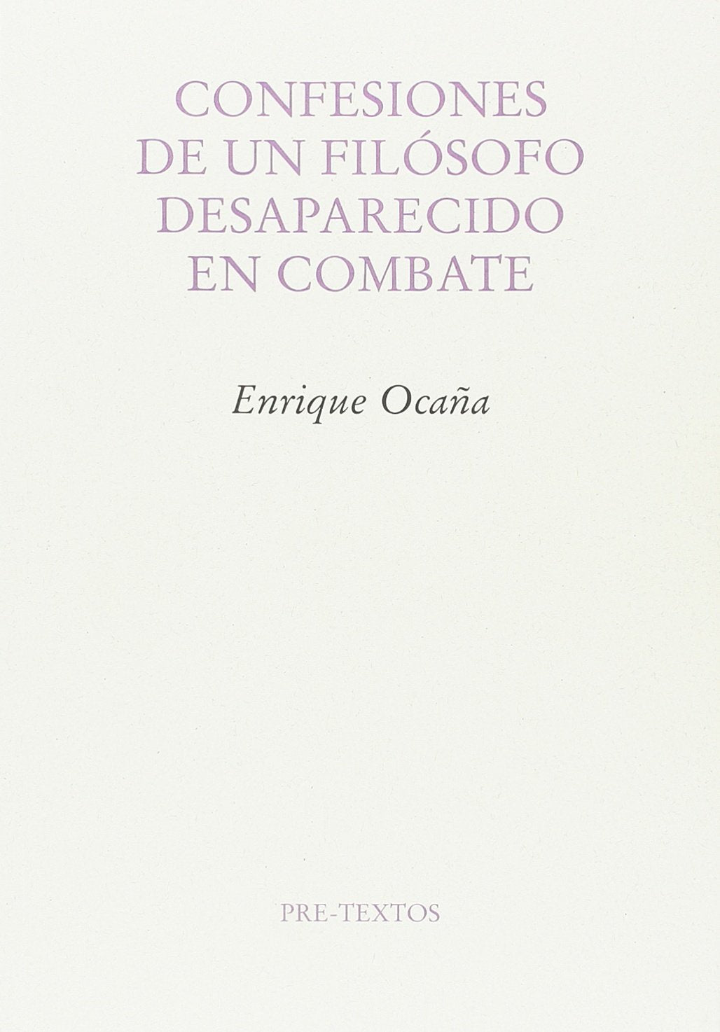 Libro: Confesiones de un filósofo desaparecido en combate