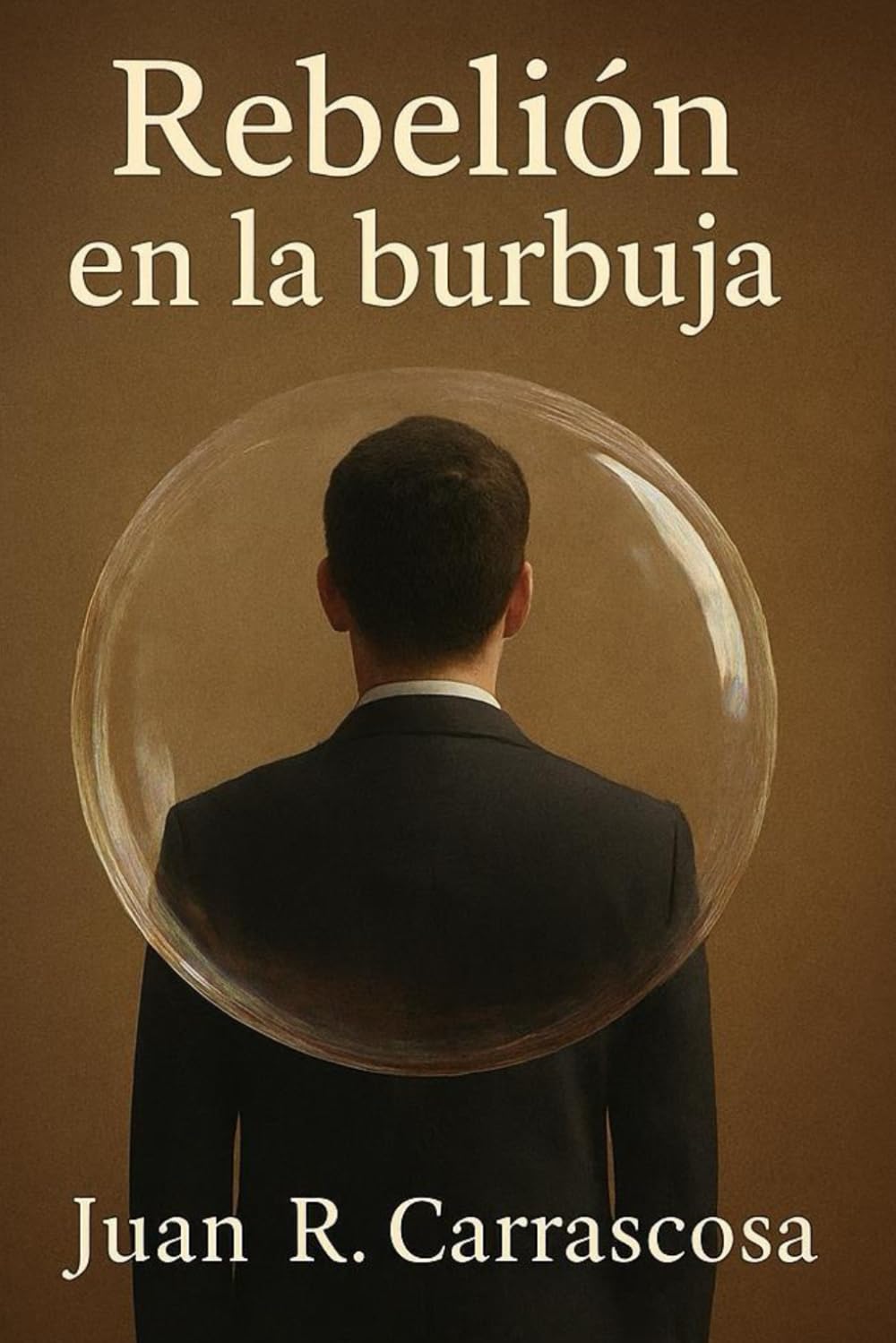 Libro: REBELIÓN EN LA BURBUJA