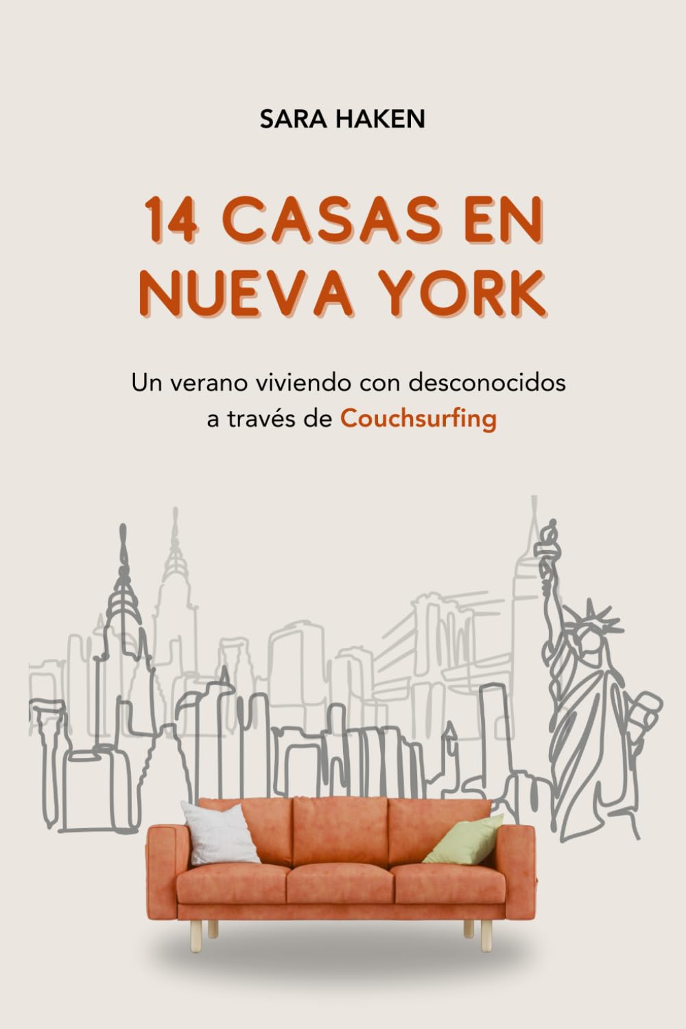 Libro: 14 casas en Nueva York: Un verano viviendo con desconocidos a través de CouchSurfing