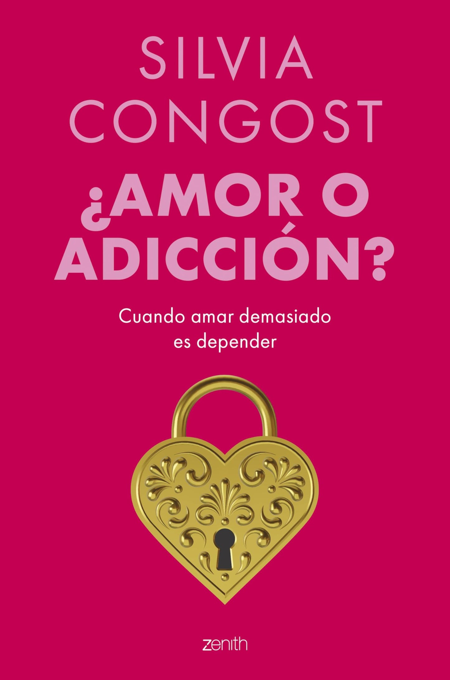 Libro: ¿Amor o adicción?: Cuando amar demasiado es depender (Colección Silvia Congost)