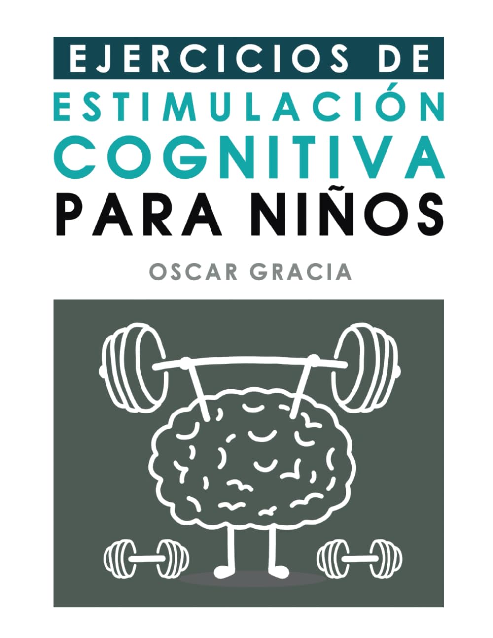 Libro: EJERCICIOS DE ESTIMULACIÓN COGNITIVA PARA NIÑOS (Spanish Edition)