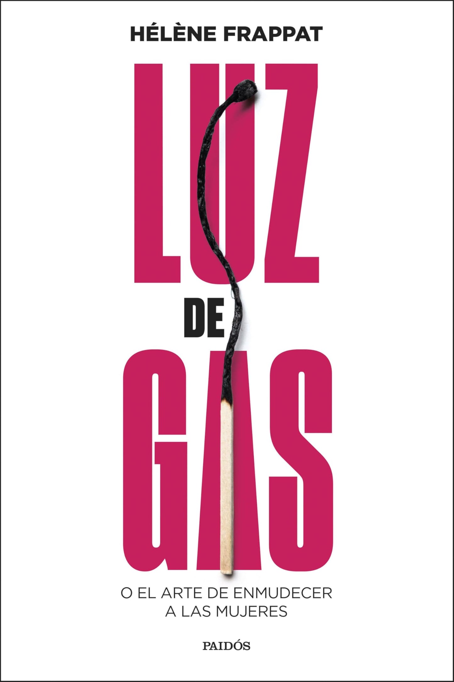 Libro: Luz de gas: O el arte de enmudecer a las mujeres