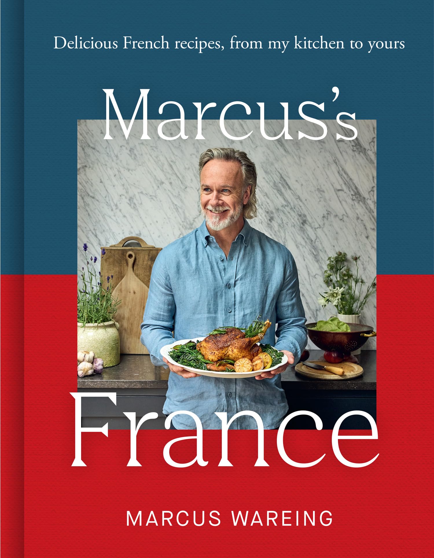 Libro: Marcus’s France: Delicious French recipes, from my kitchen to yours