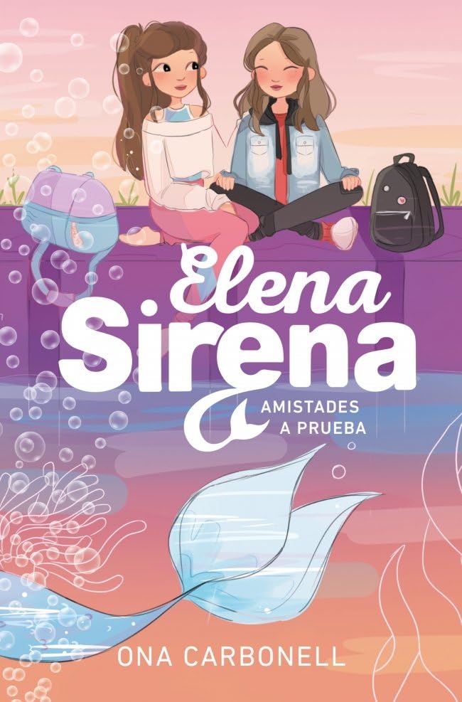 Libro: Elena Sirena 2 - Amistades a prueba