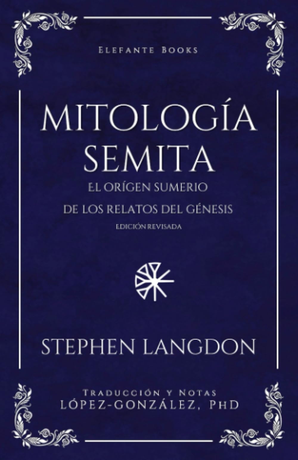 Libro: Mitología Semita: El origen sumerio de los relatos del Génesis