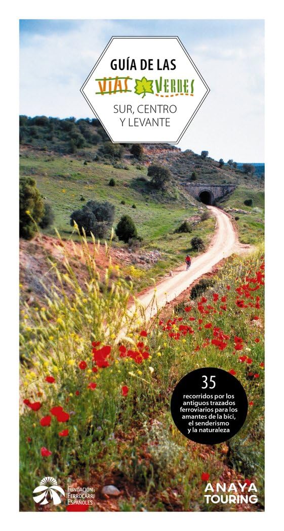 Libro: Guía de las Vías Verdes. Centro, Sur y Levante (Guías Singulares)