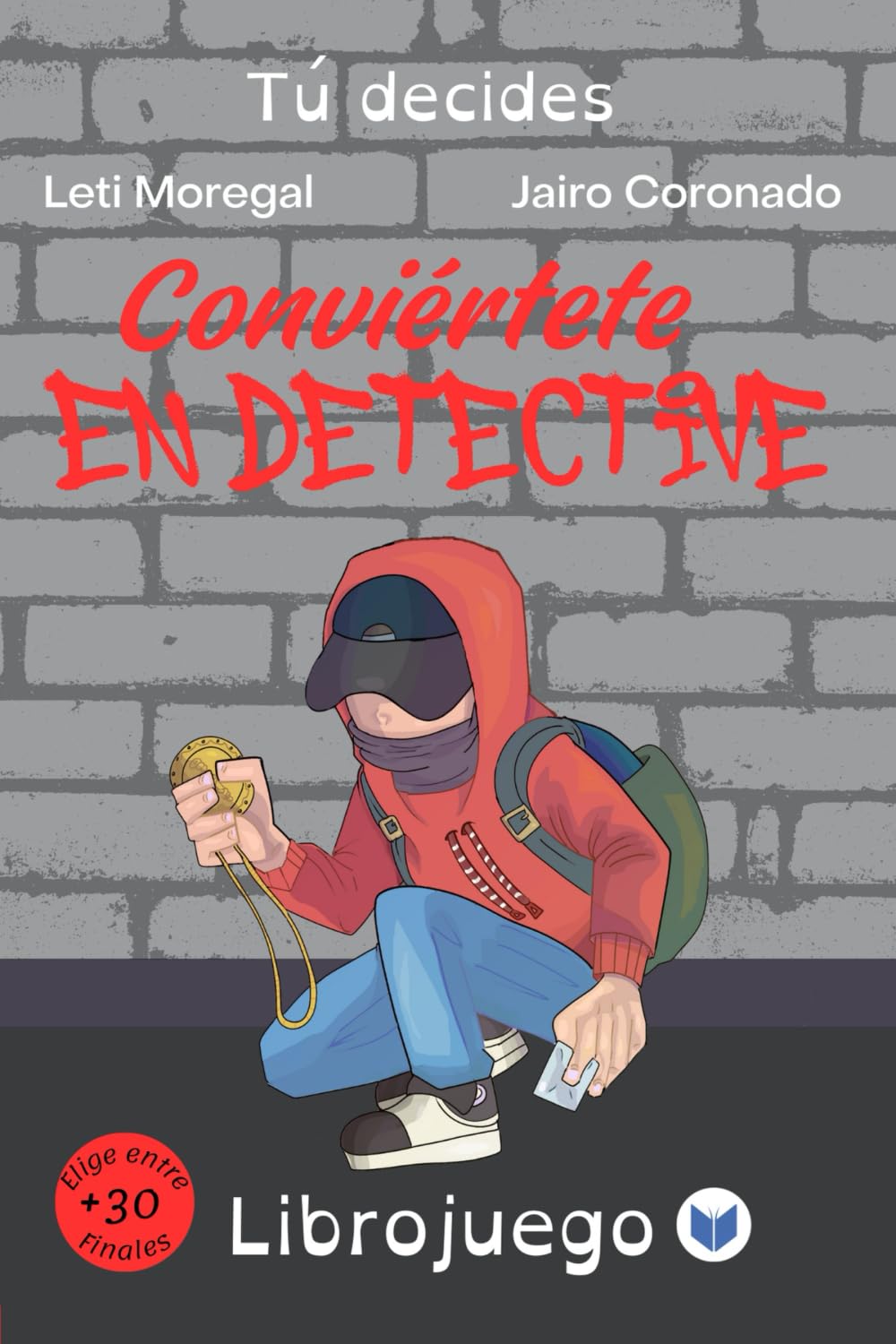 Libro: Conviértete en detective (Tú decides) (Spanish Edition)