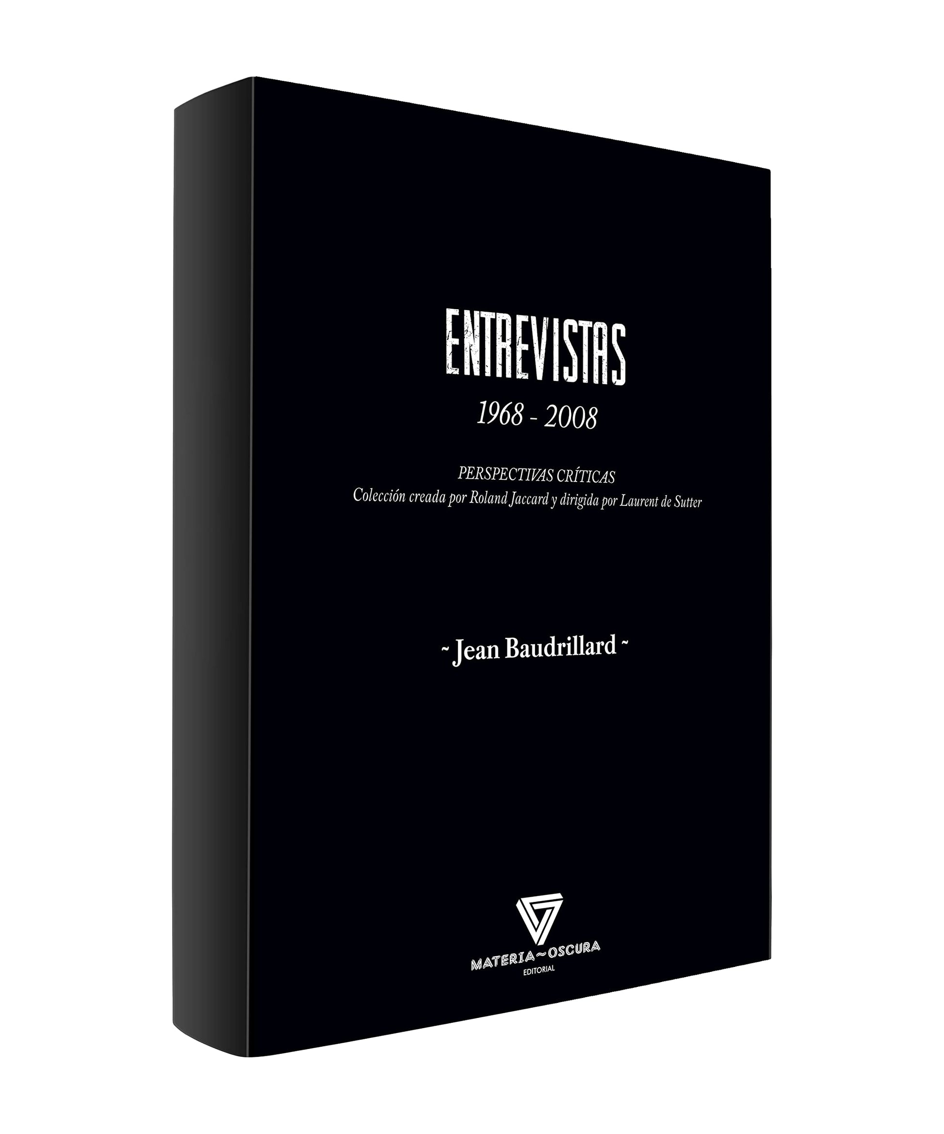 Libro: ENTREVISTAS 1968 - 2008: PERSPECTIVAS CRÍTICAS Colección creada por Roland Jaccard y dirigida por Laurent de Sutter