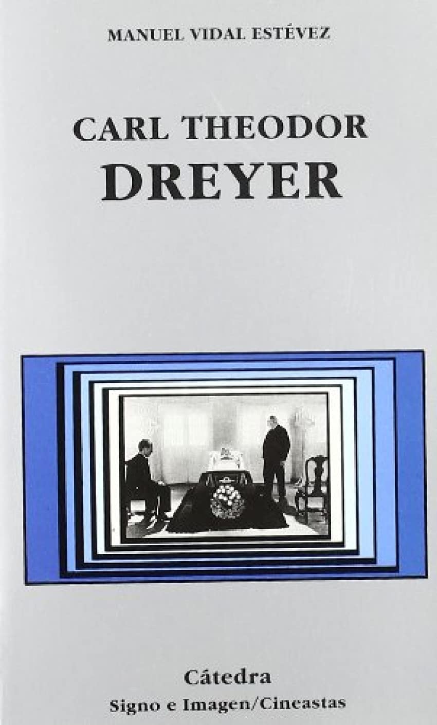 Libro: Carl Theodor Dreyer (Signo E Imagen / Sign and Image) (Spanish Edition)