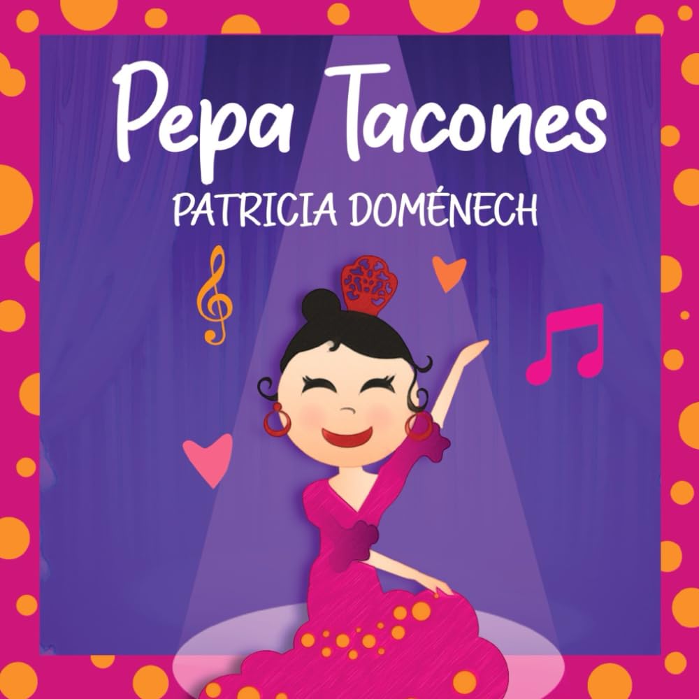 Libro: PEPA TACONES: Bailar y ser feliz