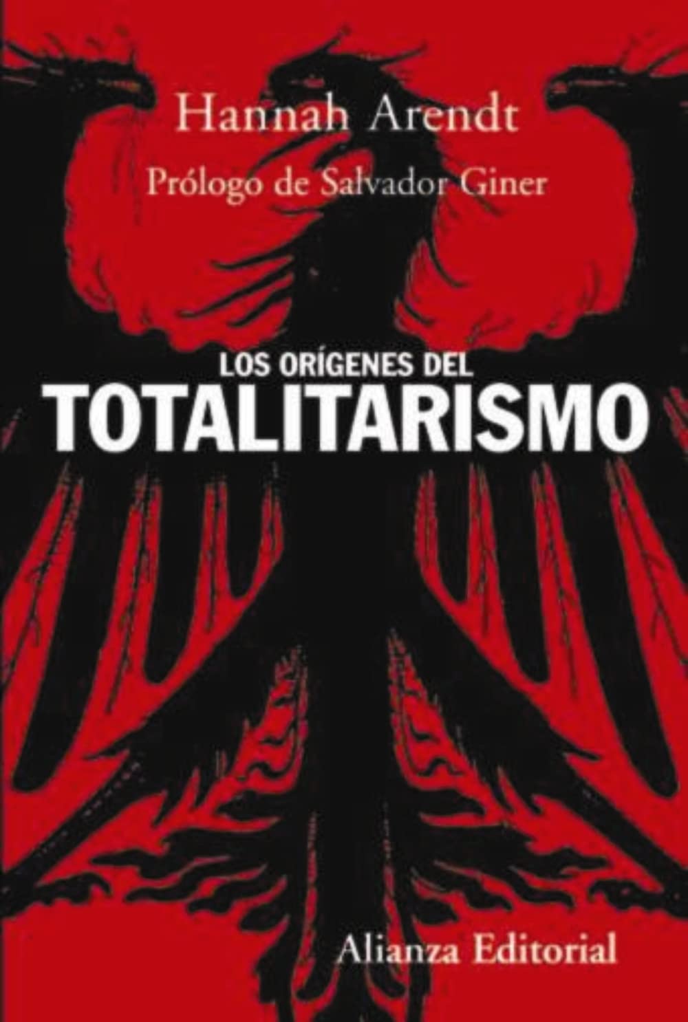 Los orígenes del totalitarismo (Alianza Ensayo)