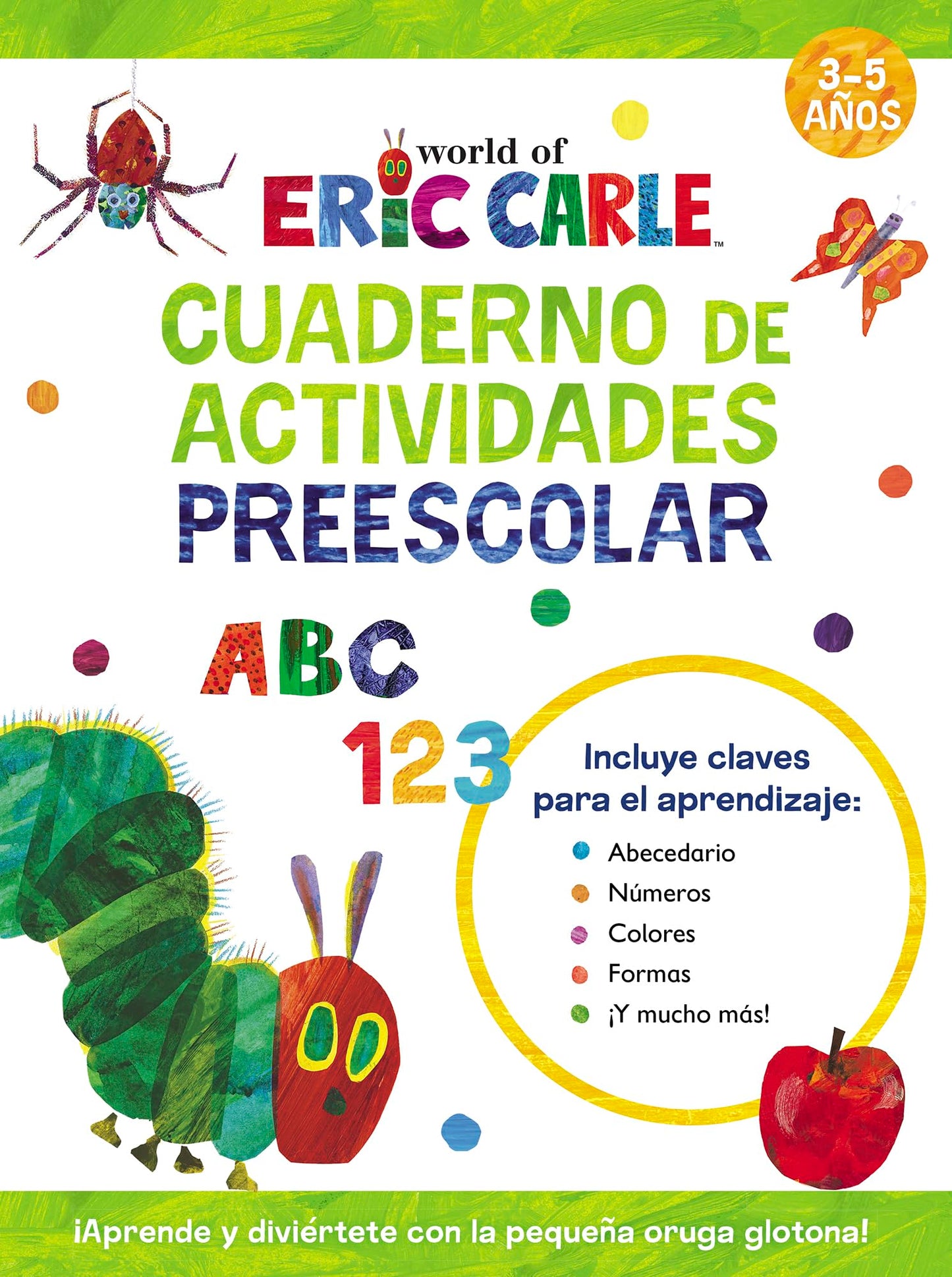 Libro: Cuaderno de actividades preescolar (Colección Eric Carle): Aprende con la pequeña oruga glotona (Altea)