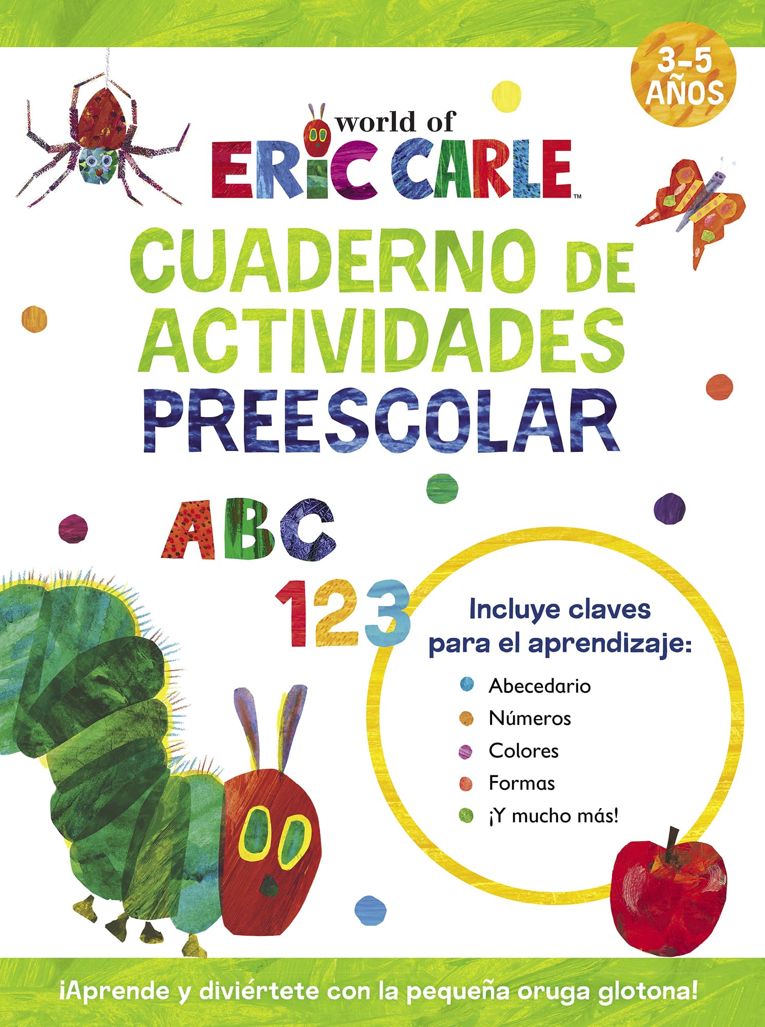 Libro: Cuaderno de actividades preescolar (Colección Eric Carle): Aprende con la pequeña oruga glotona (Altea)