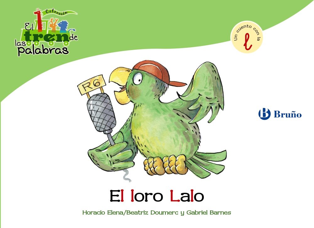 Libro: El loro Lalo: Un cuento con la L (El zoo de las palabras / Zoo Words) (Spanish Edition)
