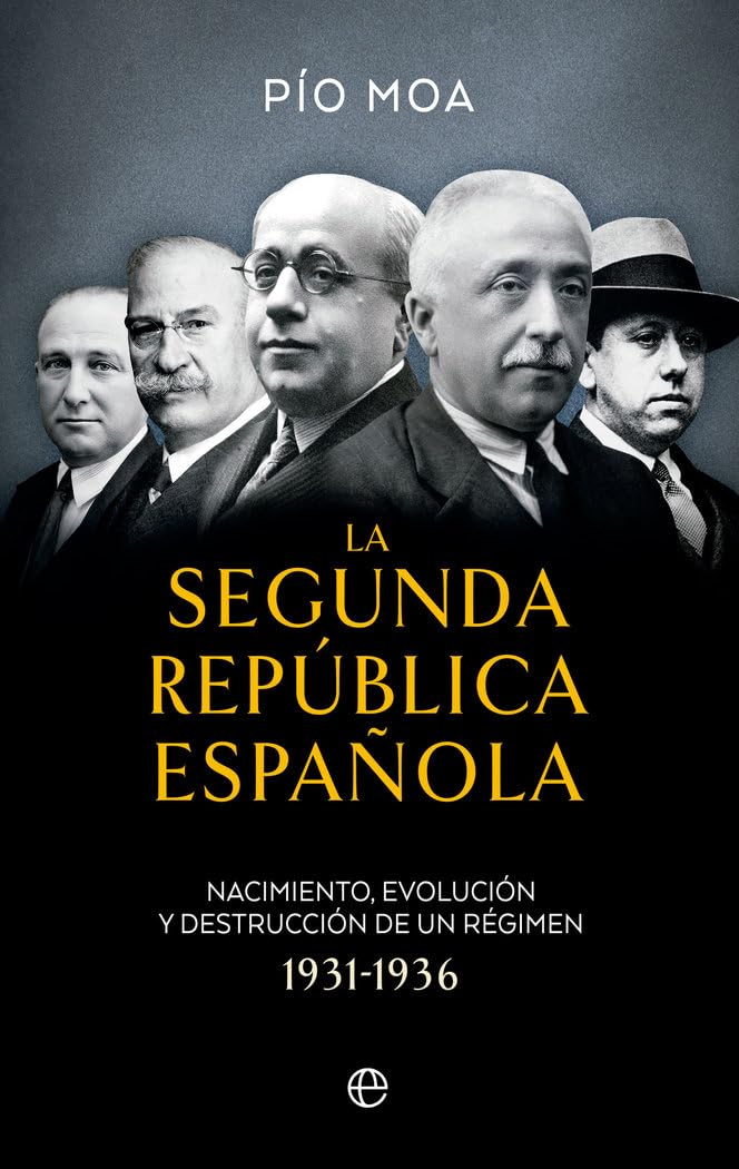 Libro: LA SEGUNDA REPÚBLICA ESPAÑOLA BOL: Nacimiento, evolución y destrucción de un regimen 1931-1936 (BOLSILLO)