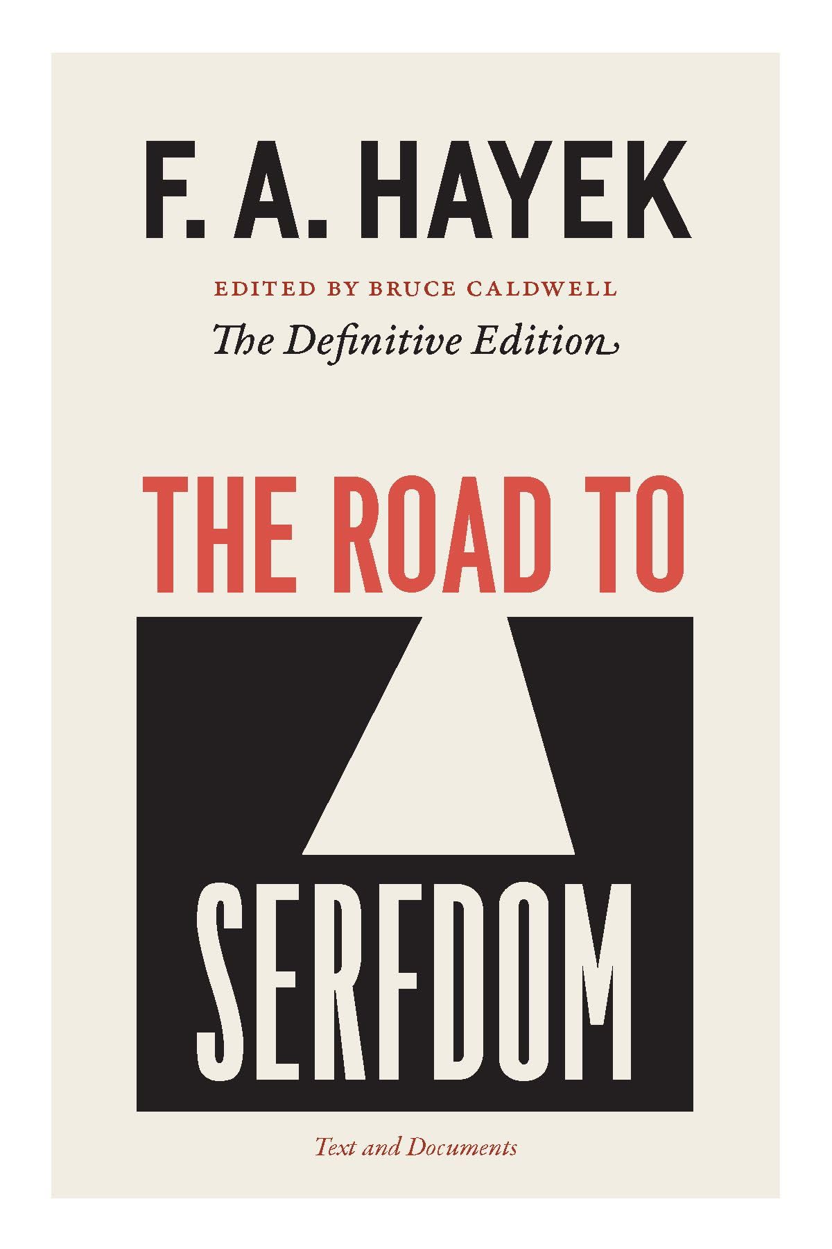 Libro: The Road to Serfdom: Text and Documents--The Definitive Edition (The Collected Works of F. A. Hayek, Volume 2)