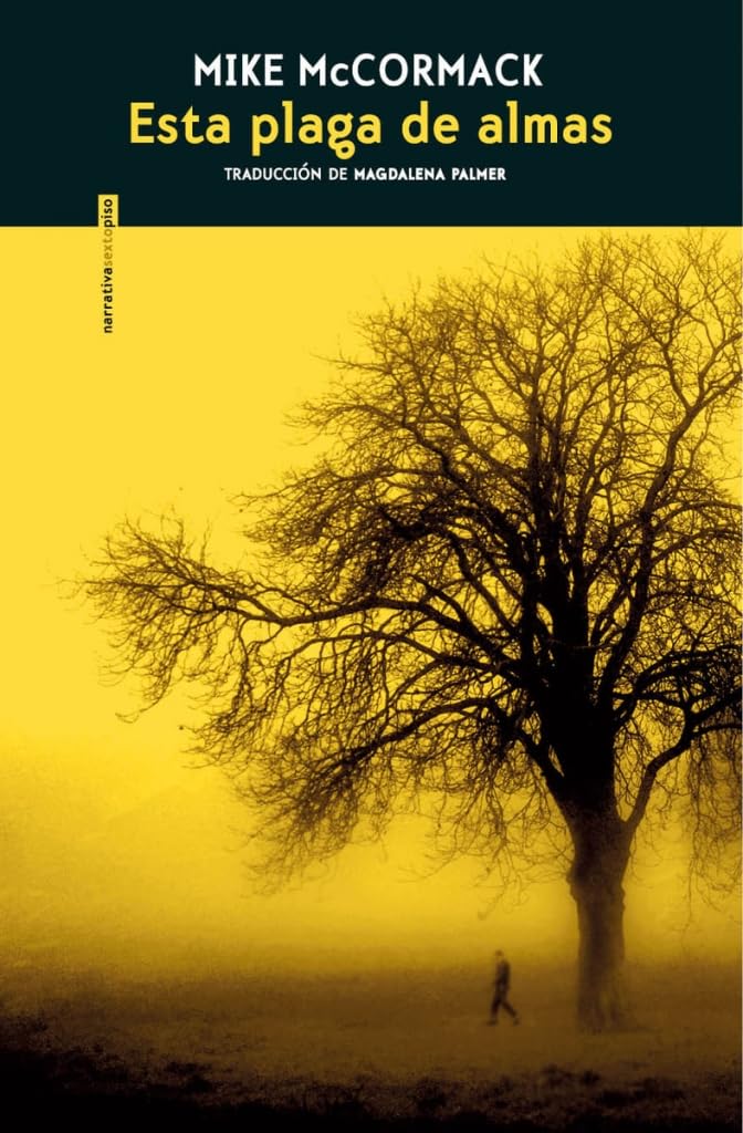 Libro: Esta plaga de almas (NARRATIVA SEXTO PISO)
