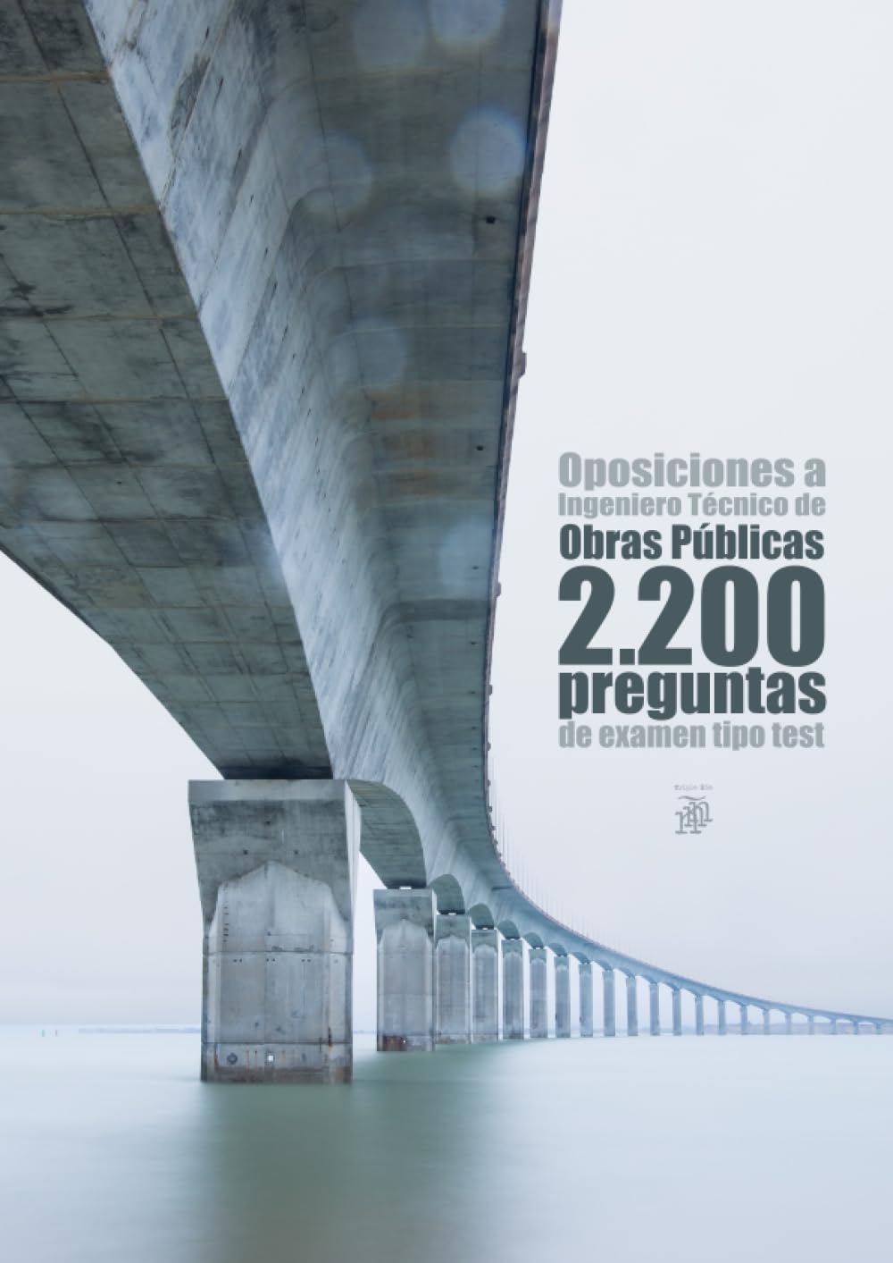 Libro: Oposiciones a Ingeniero Técnico de Obras Públicas: 2200 preguntas de examen tipo test
