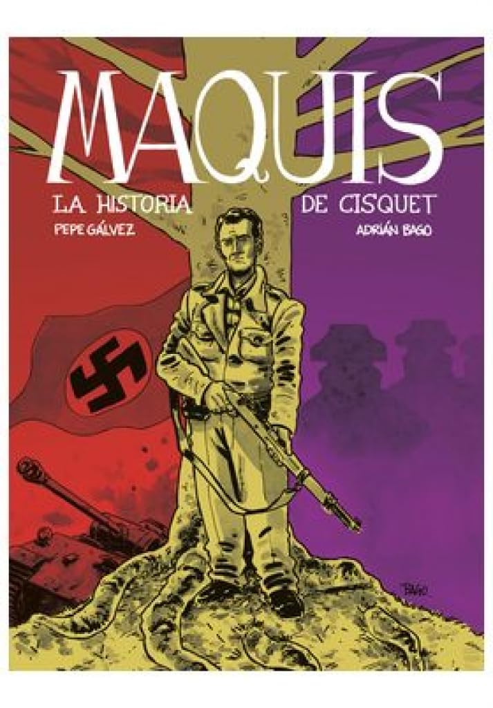 Libro: MAQUIS. LA HISTORIA DE CISQUET