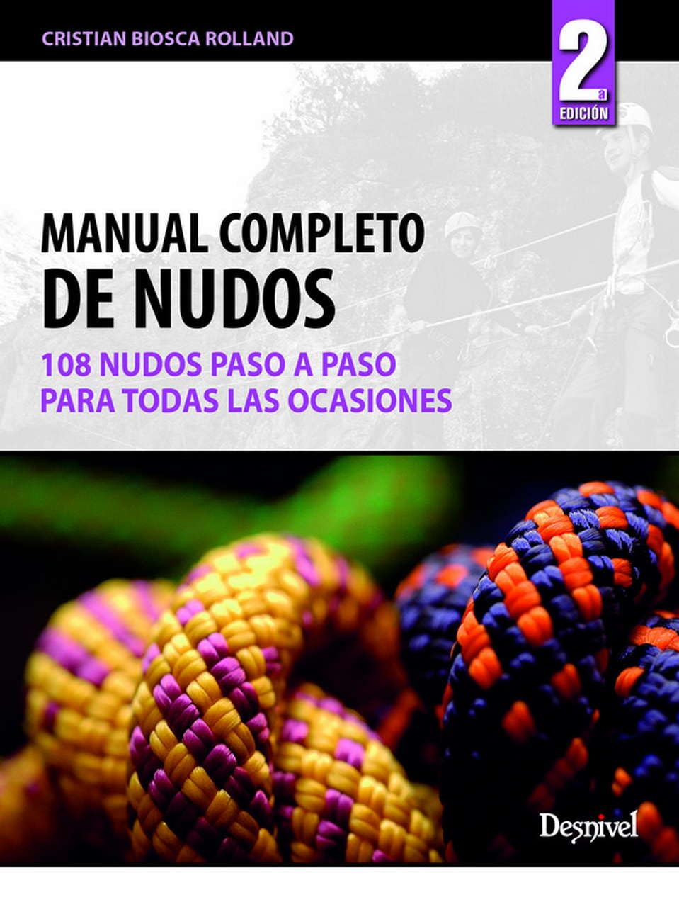 Libro: Manual completo de nudos: 108 nudos paso a paso para todas las ocasiones (Manuales de montaña)