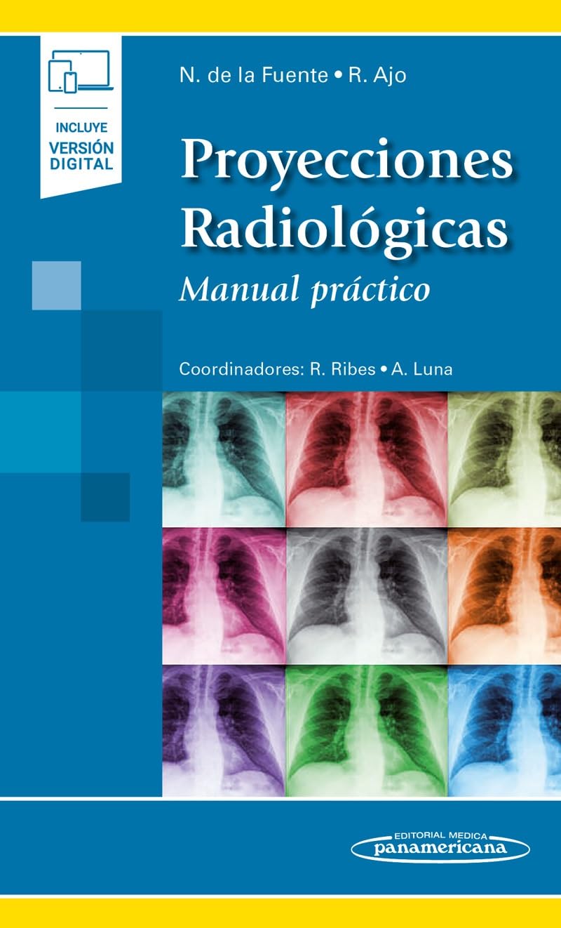 Libro: Proyecciones Radiológicas: Manual práctico