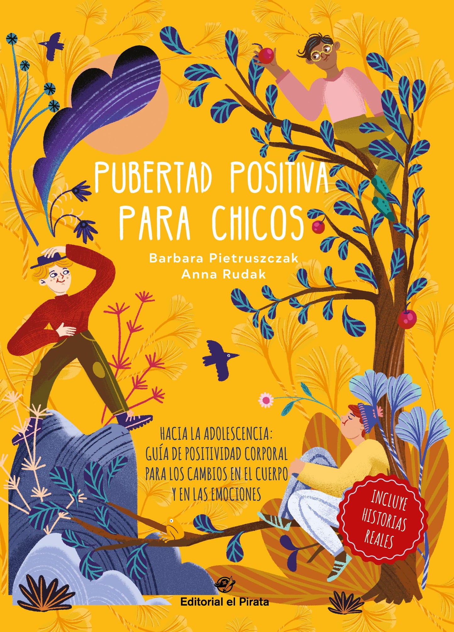 Libro: Pubertad positiva para chicos - Hacia la adolescencia: Guía de positividad corporal para los cambios en el cuerpo y en las emociones: 2 (Libros juveniles)