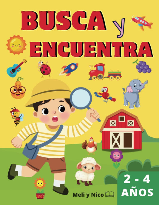 busca y encuentra para niños de 2 a 4 años: Libro a color para estimular la curiosidad y divertirse buscando objetos y personajes escondidos