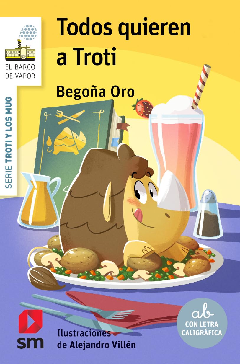 Libro: Todos quieren a Troti (El Barco de Vapor Blanca)