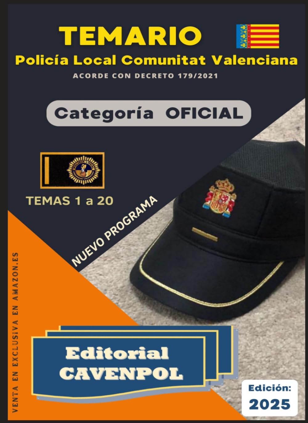 Libro: TEMARIO OFICIAL DE POLICIA LOCAL CCAA VALENCIANA: TEMAS 1 a 20 (Decreto 179/2021)