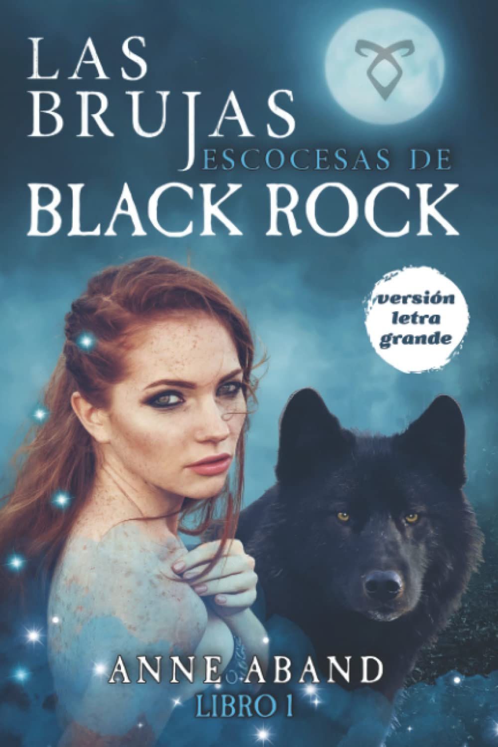 Libro: Las brujas escocesas de Black Rock. Edición letra grande: (Fantasía romántica urbana) (Spanish Edition)
