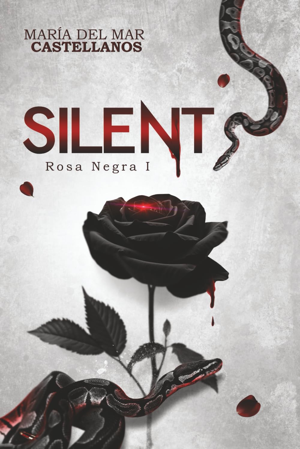 Libro: Silent (Rosa Negra I): Nueva Versión (Trilogía Rosa Negra) (Spanish Edition)