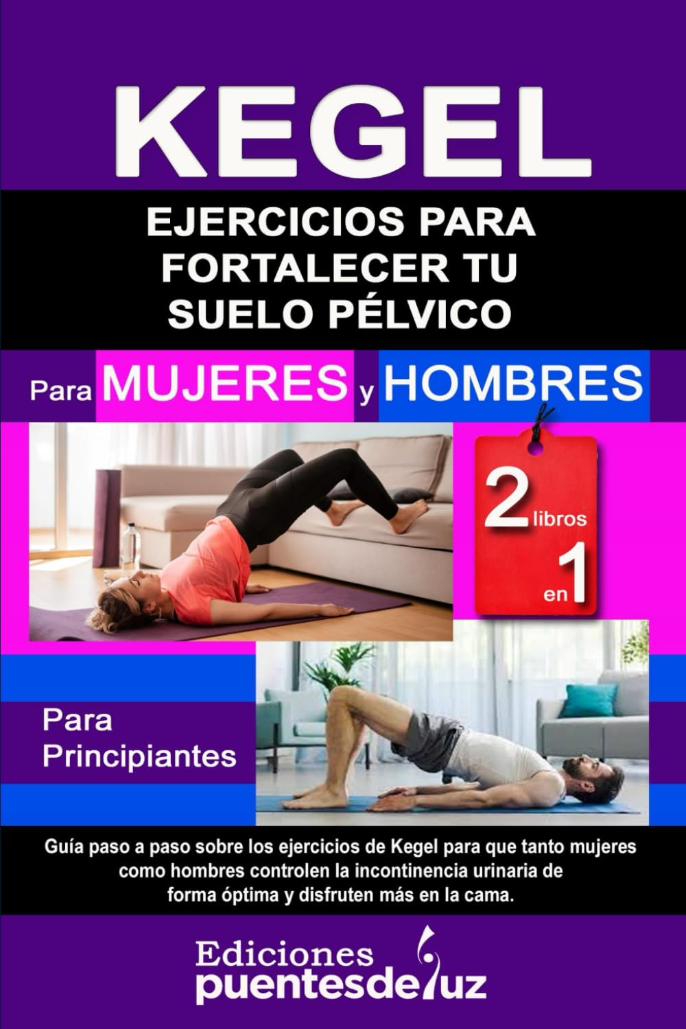 Libro: KEGELING Ejercicios para fortalecer tu suelo pélvico: 2 LIBROS EN 1 Para mujeres y hombres