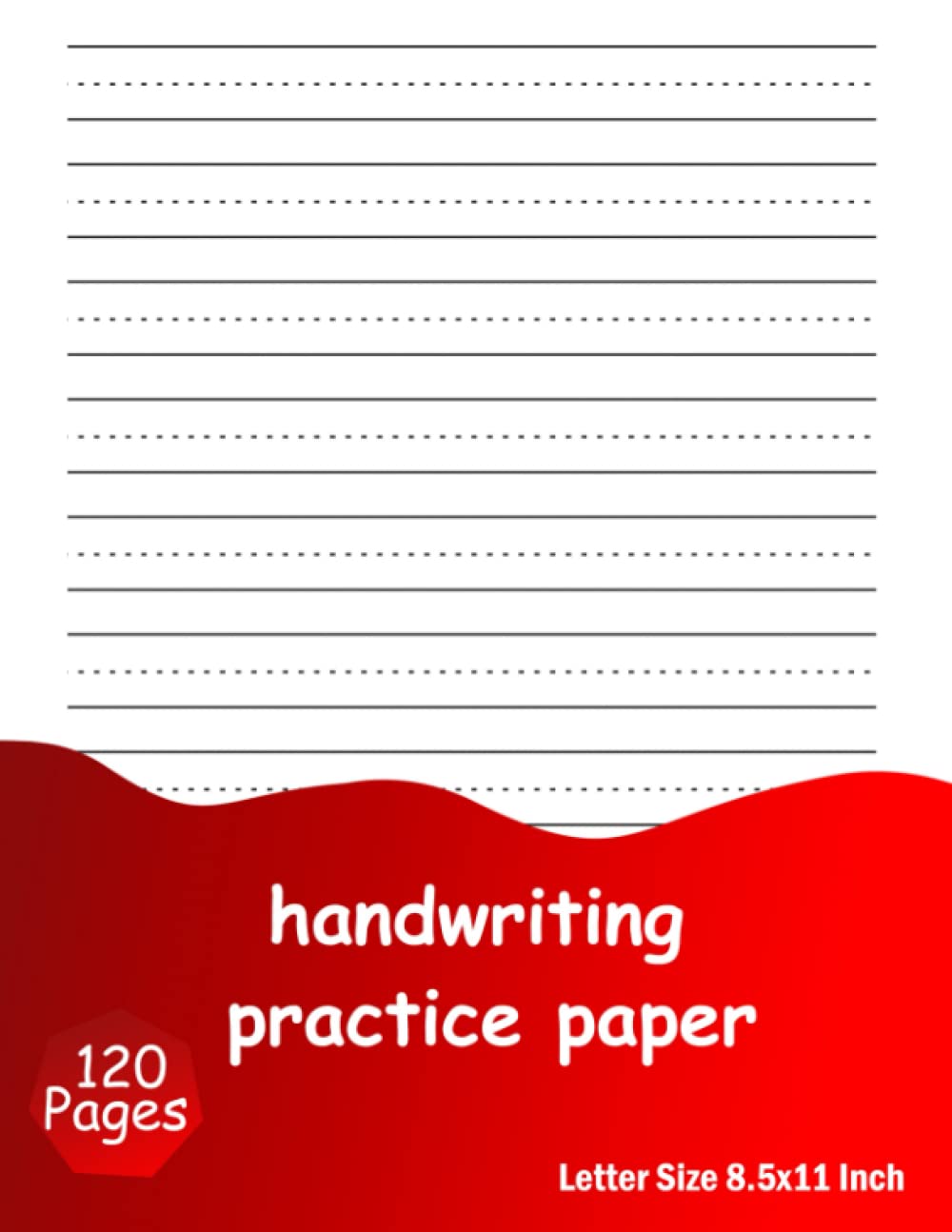 Libro: Handwriting Practice Paper: 120 Pages, Blank Dotted lined Paper For Students Learning to Write Letters
