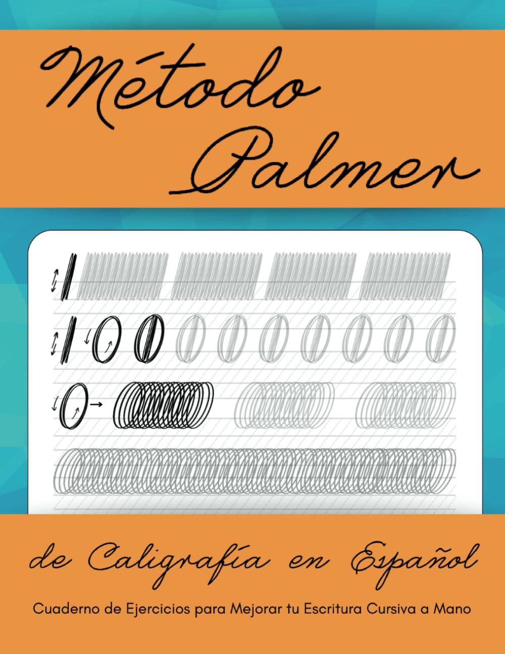 Libro: Método Palmer de Caligrafía en Español: Cuaderno de Ejercicios para Mejorar tu Escritura Cursiva a Mano