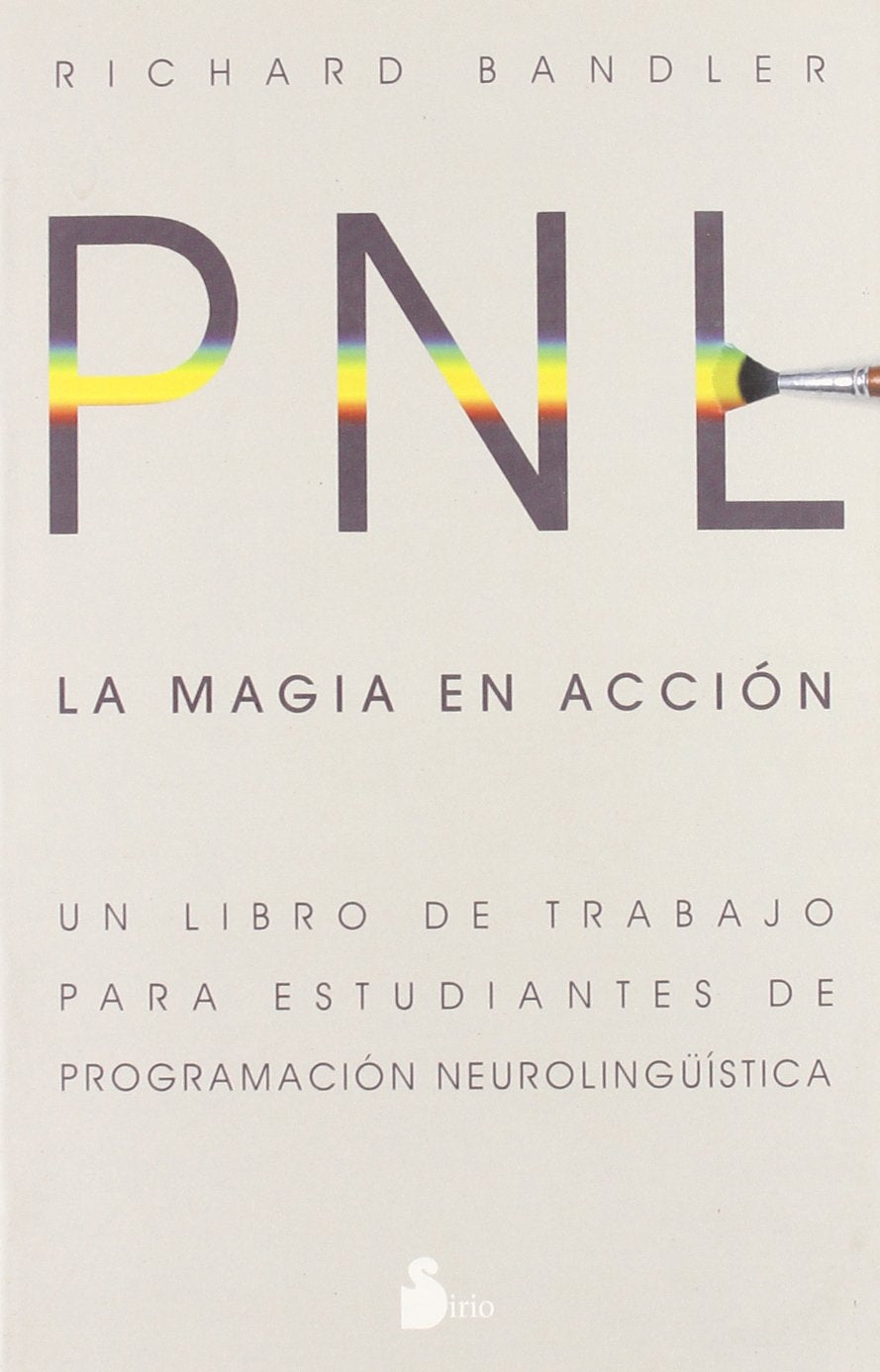 Libro: PNL. LA MAGIA EN ACCION (2004)