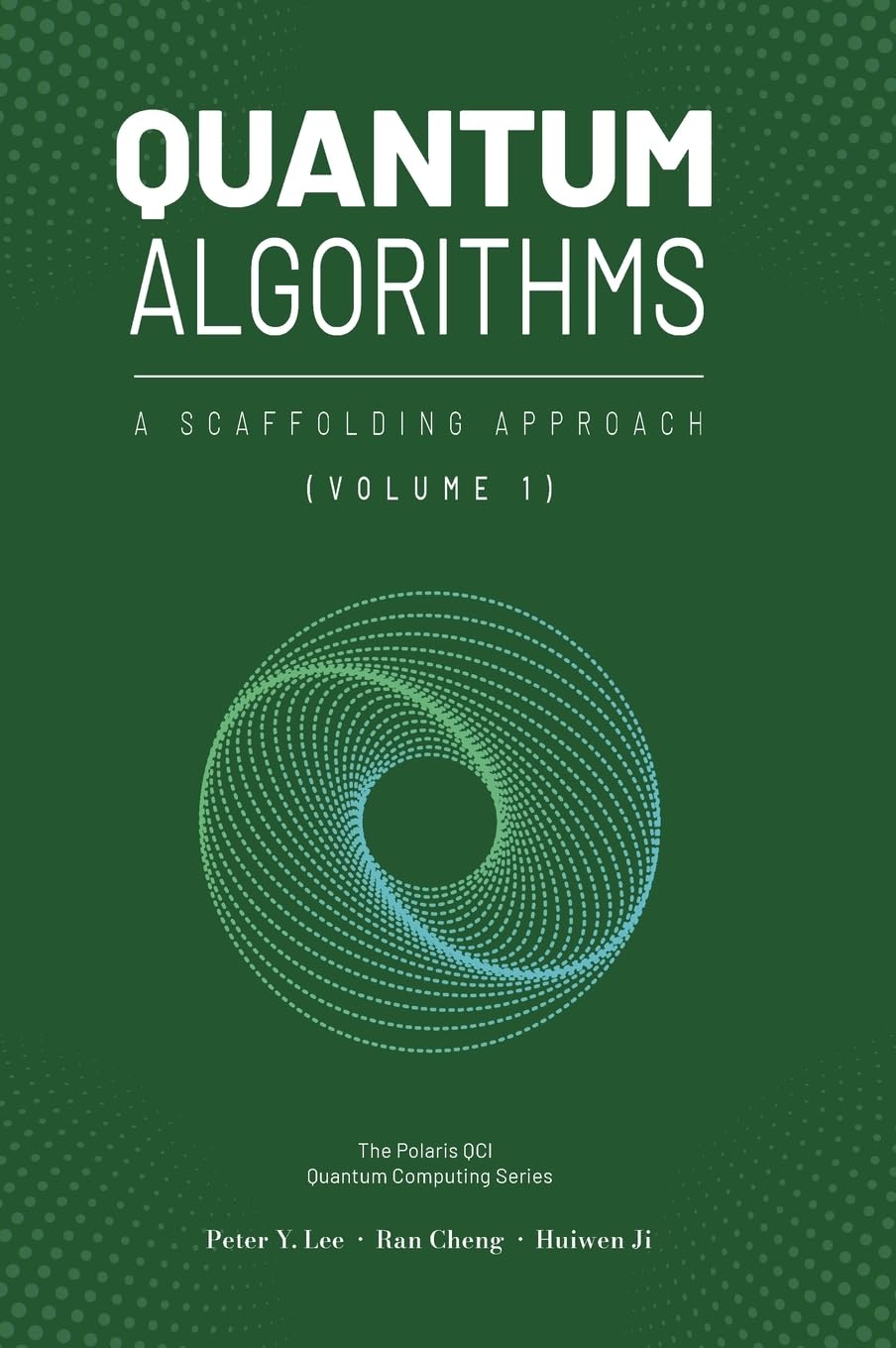 Libro: Quantum Algorithms and Applications: A Scaffolding Approach (Vol 1) (The Scaffolding Series)