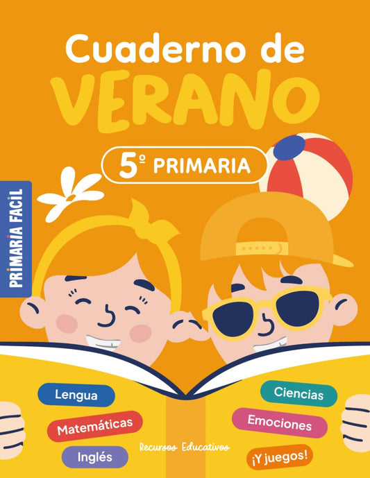 Cuaderno de Verano 5º de Primaria: Actividades de repaso para vacaciones de lengua, mates, ciencias e inglés para niños de 11 años