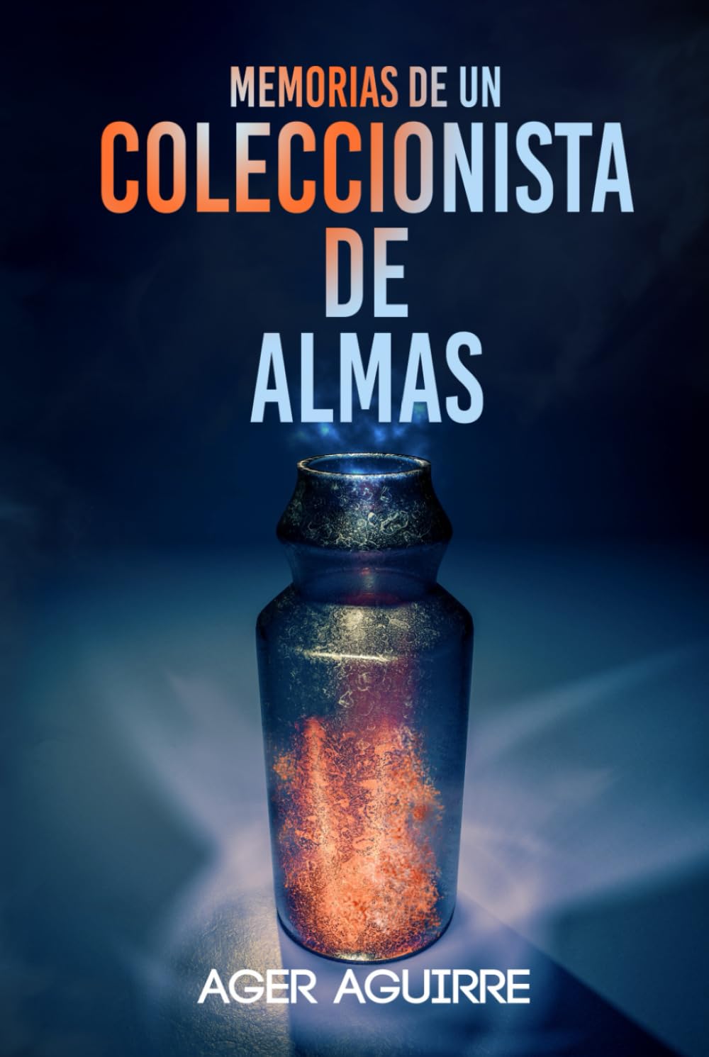 Libro: MEMORIAS DE UN COLECCIONISTA DE ALMAS: La historia de un asesino en serie. (Spanish Edition)