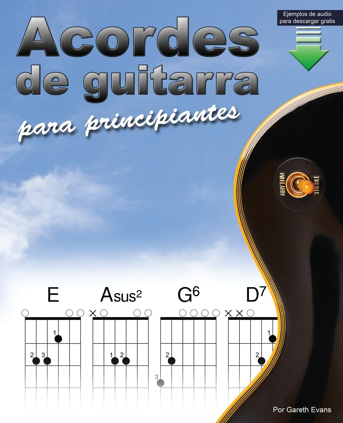 Libro: Acordes de guitarra para principiantes: Un libro de acordes de guitarra para principiantes con acordes abiertos y más (Spanish Edition)